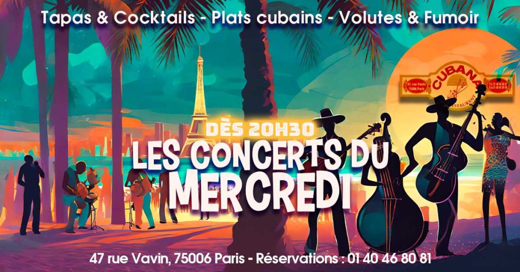 Affiche des concerts de musique latine chaque mercredi au Cubana Café Paris