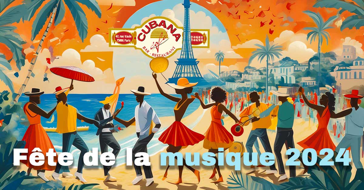 Affiche Fête de la musique 2024 au Cubana Café