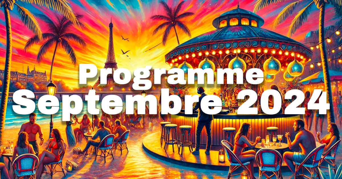 affiche soirée latino à Paris. Programme de septembre 2024 du Cubana Café, bar restaurant cubain à Paris