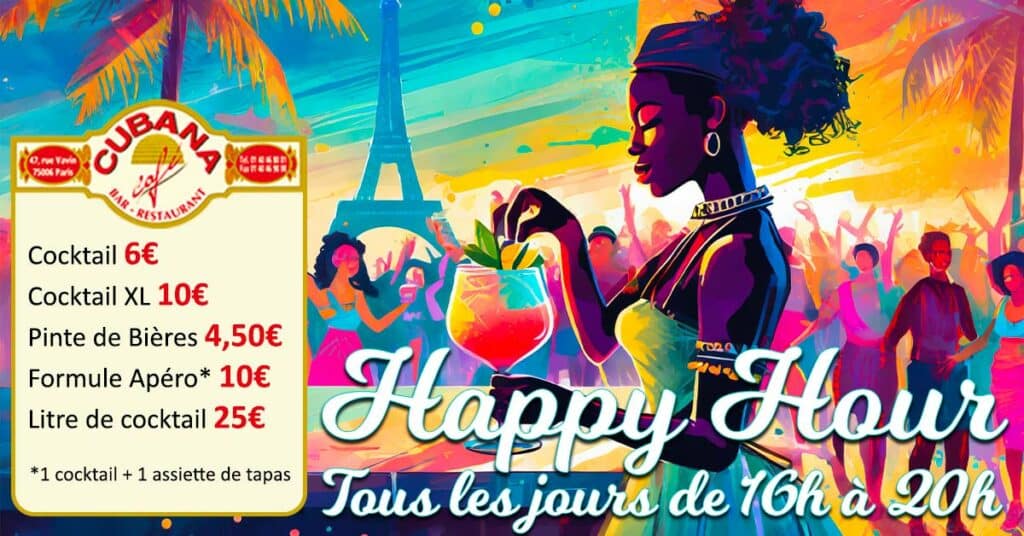 Affiche Happy Hour 2025 Cubana Café bar restaurant Montparnasse Paris